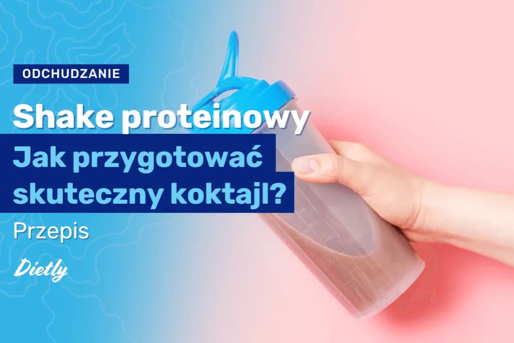 Shake proteinowy co daje - poznaj korzyści dla mięśni i odchudzania
